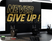 برچسب دیواری هرگز تسلیم نشو never give up wallsticker کد h1793